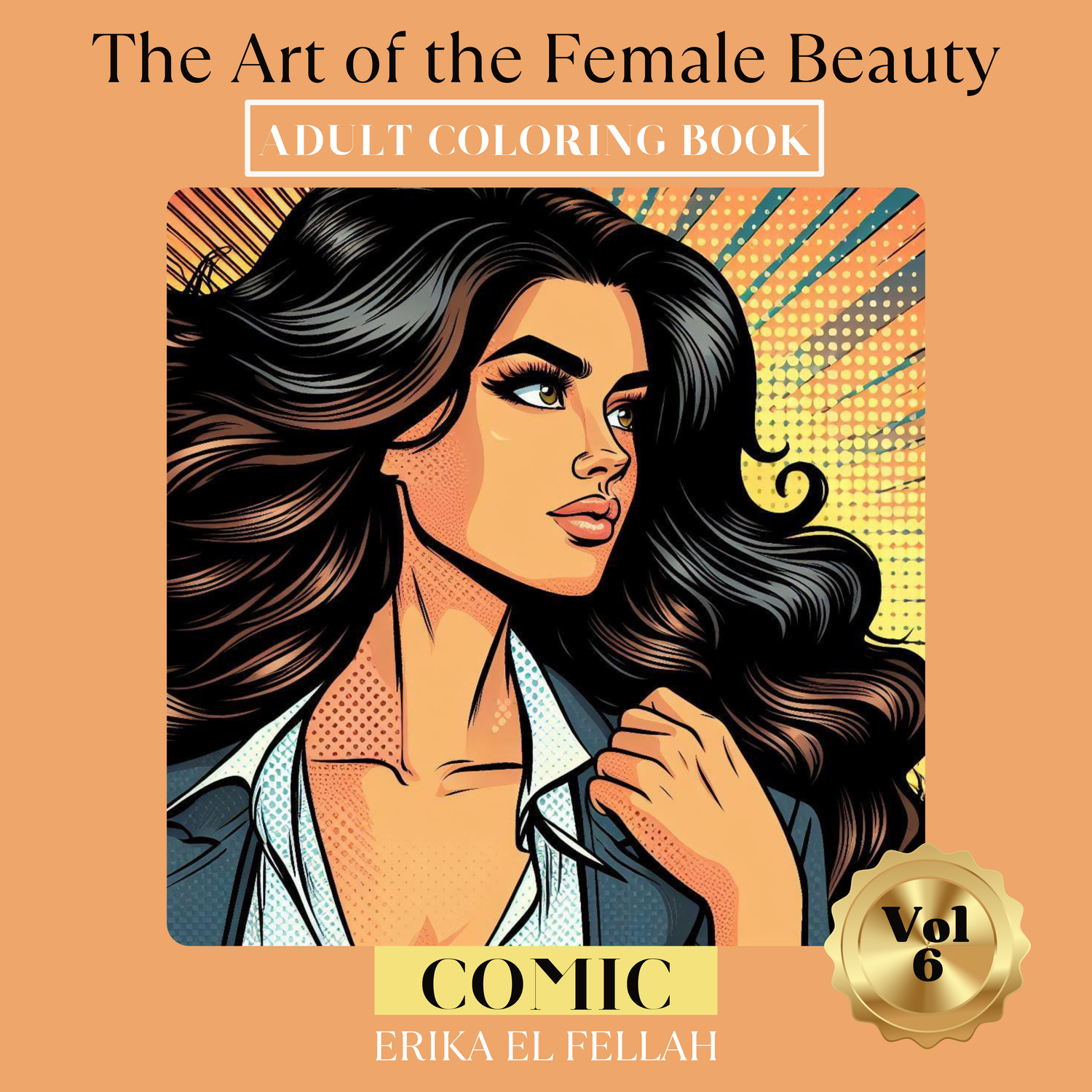 Square Adult Coloring book, hard cover origin name The Art of the Female Beauty, volume 6, Comic